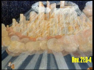 Rev. 21:3-4 