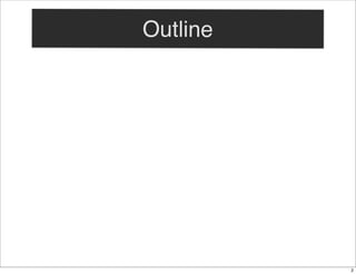 Outline

2

 