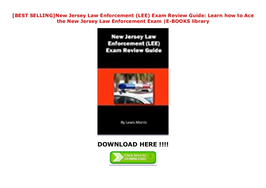 [MOST WISHED]New Jersey Law Enforcement (LEE) Exam Review Guide Learn