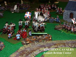 AUSTRIAN CAVALRY Assault British Center 
