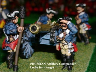 PRUSSIAN Artillery Commander Looks for a target 