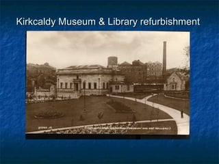 New Kirkcaldy Museum Local History Display