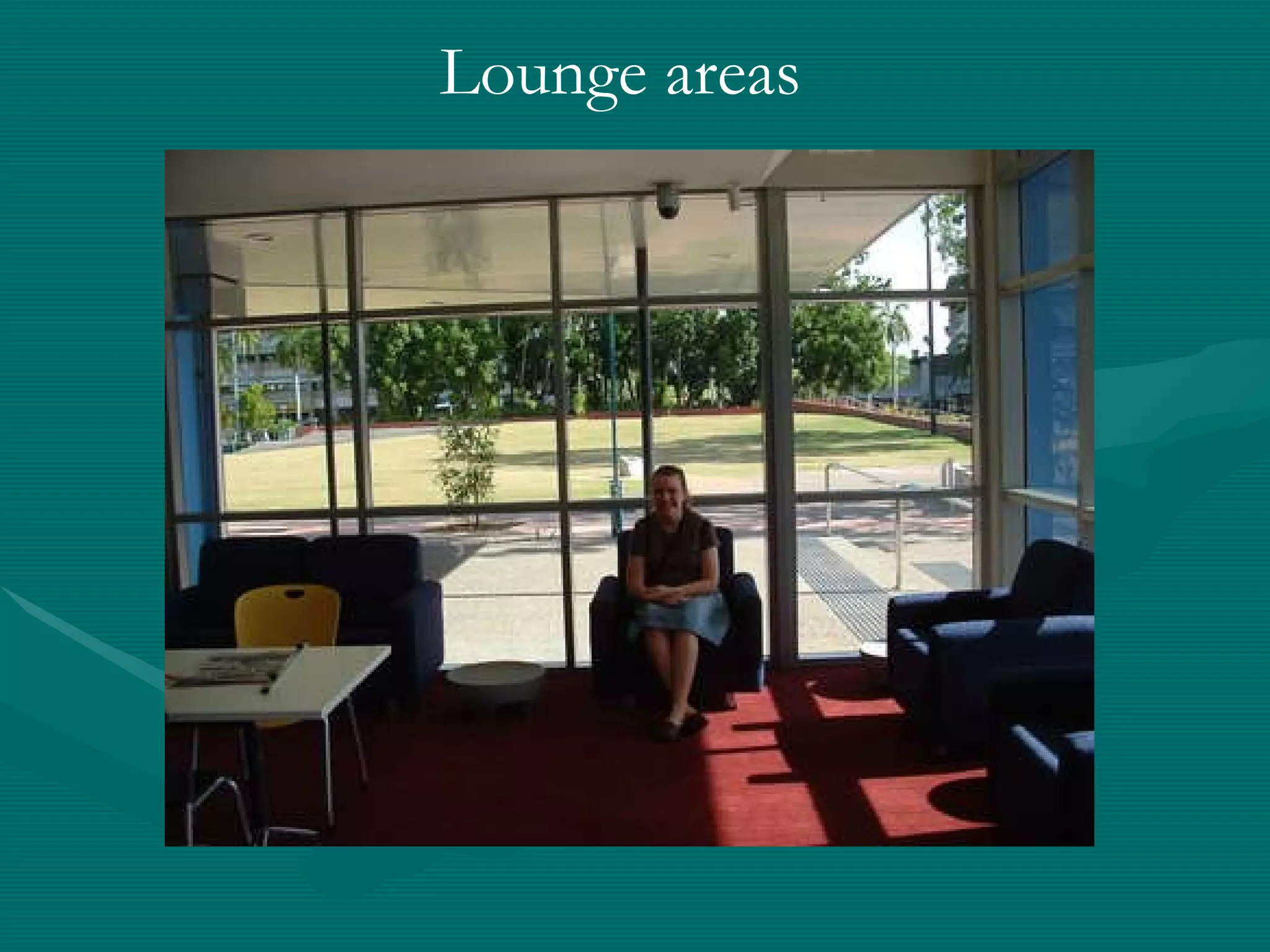 Lounge areas 