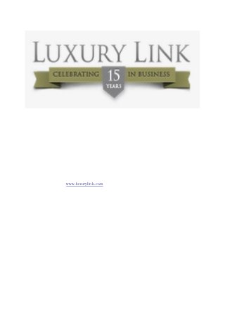 www.luxurylink.com
 