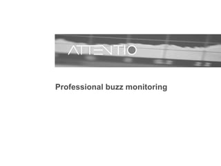 Professional buzz monitoring 