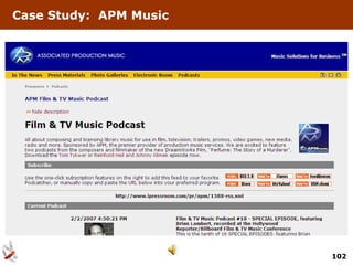 Case Study: APM Music




                        102
 