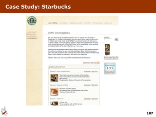 Case Study: Starbucks




                        107
 