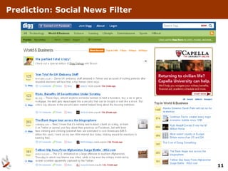 Prediction: Social News Filter




                                 11
 
