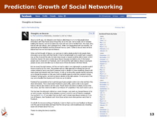 Prediction: Growth of Social Networking




                                          13
 