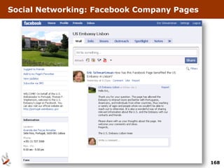 Social Networking: Facebook Company Pages




                                            168
 