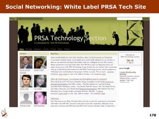 Social Networking: White Label PRSA Tech Site




                                                178
 