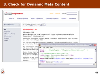 3. Check for Dynamic Meta Content




                                    68
 