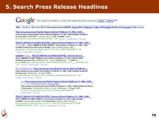 5. Search Press Release Headlines




                                    70
 