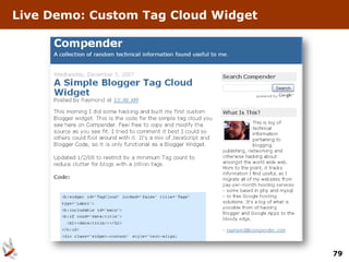 Live Demo: Custom Tag Cloud Widget




                                     79
 