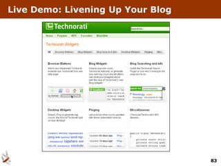 Live Demo: Livening Up Your Blog




                                   83
 