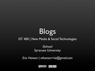 New Media & Social Technologies | 5 Blogs