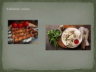 Georgian Traditional Cuisin