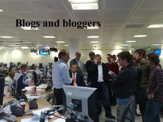 Blogs and bloggers 