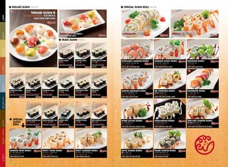  ROLLED SUSHI SUSHI CU?N
50.

 SPECIAL SUSHI ROLL C?M CU?N

TEMARI SUSHI B

51.

69.

70.

SUSHI RORU FURAI

CARIFORUNIA RORU

SUSHI

 SUSHI

Assorted Sushi Ball A ֤
˾ B
SUSHI TR?N TH?P C?M B

128.000 d

 SALAD

TEMARI SUSHI A

SALAD

Assorted SASHIMI B ֤
˾ A
SUSHI TR?N TH?P C?M A

98.000 d

 MAKI SUSHI Vietnamese

138.000 d

71.

53.

California Roll  
 ˥`
C?M CU?N CALIFORNIA

72.

75.000 d

73.

54.

 APETIZER

SUSHI & C? S?NG

52.

Deep Fried Sushi Roll ˾`
饤
C?M CU?N CHI?N GI?N

TEKKA MAKI
M?N PH? & C? N??NG

C?M Cu?N C? H?I

C?M CU?N C? NG? S?T
MAYONE
40.000 d

A LA CARTE

Salmon Roll

45.000 d

Tuna Mayonnaise Roll

50.000 d

SPESHARU SAMON RORU

ڥ
륵``
Special Salmon Roll
C?M CU?N C? H?I ??C Bi?T

138.000 d

74.

TEMPURA

TEMPURA

55.

56.

UMESHISO MAKI
÷


57.

NATTO MAKI

M?N CHI?N

	

TAMAGO MAKI

59.

KAPPA MAKI

TAKUWAN MAKI


ю

 


C?M Cu?N ??U L?N MEN

C?M Cu?N TR?NG

C?M CU?N D?A LEO

C?M CU?N C? C?I CHUA

Fermented Soy Beans Roll

Egg Omelet Roll

50.000 d

Cucumber Roll

35.000 d
62.

MAGURO ABOGADO MAKI

63.

SAMON ABOGADO MAKI


ܥ
Ɏ

`󥢥ܥ
Ɏ

C?M CU?N C? NG? V? B?

C?M CU?N C? H?I V? B?

Tuna with Avocado Roll

55.000 d

KIMUCHI MAKI



C?M CU?N H?I S?N

C?M CU?N KIM CHI

58.000 d
67.

KimuchI Roll

58.000 d

75.

SAMON ABOGADO RORU

ώ

Prawn Roll

C?M CU?N T?M

58.000 d
65.

r

Seafood Roll

EBI MAKI

35.000 d
64.

KAISEN MAKI

ɥ饴`
Dragon Roll
C?M CU?N L??N V? B?

120.000 d

76.

40.000 d

BUTA KIMUCHI MAKI
७

Kimuchi with Pork

C?M CU?N KIM CHI TH?T
HEO
45.000 d

68.

`󥢥ܥ
ɥ`
Salmon Avocado Roll
C?M CU?N B? V? C? H?I
77.

PORK KATSU RORU

ݩ`
ĥ`
Pork Cutlet Roll
C?M CU?N TH?T HEO L?N B?T CHi?N
80.

63.

000 d

EBI TENPURA RORU

פ
`
Prawn Tempura Roll
C?M CU?N T?M L?N B?T CHi?N

RAINBOW
75.000 d 쥤ܨD` RORU
Rainbow Roll
C?M CU?N C?U V?NG

78.

VEGITARIAN
65.000 d ٥ꥢ` RORU
Vegetarian Roll
C?M CU?N RAU TH?P C?M

138.000 d

79.

TERIYAKI CHIKEN RORU
45.000 d դꟆ`
55.000 d
Chicken Teriyaki Roll
C?M CU?N G? N??NG S?T Ki ?U NH?T

81.

C?M & M?

66.

Salmon with Avocado

Sweated Radish Roll

28.000 d

SAMON CHIZU RORU 85.000 d DRAGON RORU

```
Salmon Cheese Roll
C?M CU?N PH? MAI C? H?I

60.

 


61.

	 SPECIAL
	 SUSHI
	 ROLL

58.

{

35.000 d

DEEP FRIED DISH

L?U

ĥʥ
莆

Tuna Roll

C?M Cu?N L? T?A T? VA? M?

HOT POT

TUNA MAYO MAKI

`

C?M CU?N C? NG? S?NG

Sour Plum Roll

RISE DISH?NOODLE

SAMON MAKI

⟻

SET MENU

SET MENU

SAMON SKIN RORU

`󥹥`
Salmon Skin Roll
C?M CU?N DA C? H?I
4

SPICY TUNA RORU
65.000 d ѥ`ĥʥ`
Spicy Tuna Roll
C?M CU?N C? NG? CAY

58.000 d SPICY SAMON RORU 65.000 d
ѥ
```
Spicy Salmon Roll
C?M CU?NC? H?I CAY

BUTA SHABU RORU
ष
֥`
Boiled Pork Roll
C?M CU?N TH?T HEO S??T ME?

FRAID
62.000 d ե饤 CHIKIN RORU
ɥ`

55.000 d

Deep Fried Chicken Roll
C?M CU?N G? CHI?N

5

 