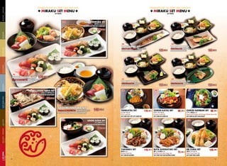 COMPLETE SET! ALL TIME YOU CAN EAT!

SET MENU

 SUSHI?SASHIMI

COMPLETE SET! ALL TIME YOU CAN EAT!

SET MENU

SUSHI & C? S?NG

 MIRAKU

SET MENU 
230.

 MIRAKU

SET MENU 

SUSHI TENPURA SET

Tempura & Sushi Set ˾פ 

SET SUSHI V? T?M RAU CHi?N B?T

SALAD

 SALAD

148.000 d

235.
SUSHI & C? S?NG

YAKI SANMA SET

 APETIZER

A LA CARTE

M?N PH? & C? N??NG

231.

178.000 d

DEEP FRIED DISH

232.

125.000 d

Grilled Salmon Set ` 

SET C?M C? H?I N??NG

237.

SABA NITSUKE SET

Grilled Mackerel Set  
Х 
SET C?M C? SABA N??NG
239.

ZARU UDON SUSHI SET

Cold Udon Noodle & Sushi Set  ɤ˾ 


SET SUSHI V? M? UDON L?NH

165.000 d

238.

YAKI SABA SET

Sushi & SASHIMI Set ˾ 

SET C?M C? S?NG V? SUSHI

TEMPURA

YAKI SAMON SET

Grilled Pacific Saury Set 
ޥ 

SET C?M C? THU NH?T N??NG

SUSHI SASHIMI SET
TEMPURA

236.

155.000 d

Grilled Mackerel Set 
Ĥ 

SET C?M C? SABA KHO

240.

155.000 d

241.

M?N CHI?N

168.000 d
233.

SASHIMI TENPURA SET

Tempura & SASHIMI Set פ 

SET C? S?NG V? T?M RAU CHi?N B?T

L?U

HOT POT

234.

148.000 d

UDON SUSHI SET

TONKATSU SET

Ȥ󤫤ĥ 

Pork Cutlet Set
SET C?M TH?T C?T L?T CHI?N X?
242.

CHIKIN KATSU SET
110.000 d 󥫥ĥ

Chicken Cutlet Set
SET C?M G? CHI?N X?

CHIKIN NANBAN SET 98.000 d
98.000 d 

Deep Fried Chicken with Vinegar &Tartar Sauce Set
SET C?M G? S?T CHUA NG?T

243.

244.

Udon Noodle & Sushi Set 
ɤ˾ 

SET SUSHI V? M? UDON N?NG

C?M & M?

RISE DISH?NOODLE

178.000 d

YAKINIKU SET

 SET

SET MENU

MENU

⥻ 

Sauted Beef Set
SET C?M B? N??NG
14

110.000 d BUTA SHOGAYAKI SET
ष 
  

Sauted Pork with Ginger Set
SET C?M TH?T HEO N??NG G?NG

72.000 d

EBI FURAI SET
ϥ  
饤 
Deep Fried Prawn Set
SET C?M T?M CHI?N

120.000 d
15

 