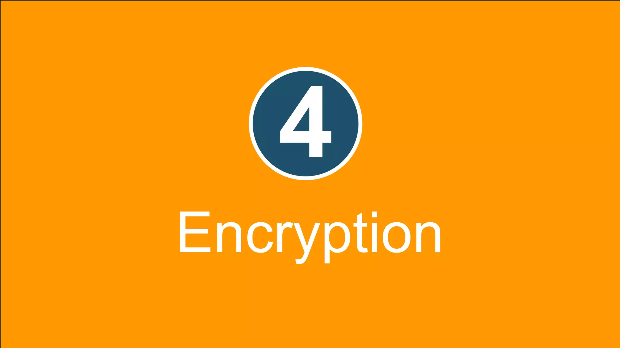 © 2019, Amazon Web Services, Inc. or its Affiliates. All rights reserved.
4
Encryption
 