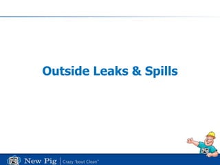 Outside Leaks & Spills 
