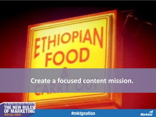 Create a focused content mission.
 