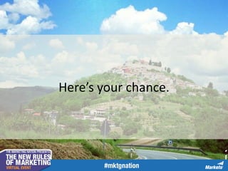 Here’s your chance.
 