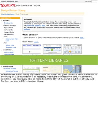 PATTERN LIBRARIES
                                                      New Sources of Inspiration for Interaction Designe...