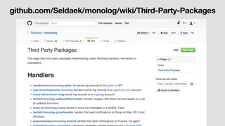 github.com/Seldaek/monolog/wiki/Third-Party-Packages
 