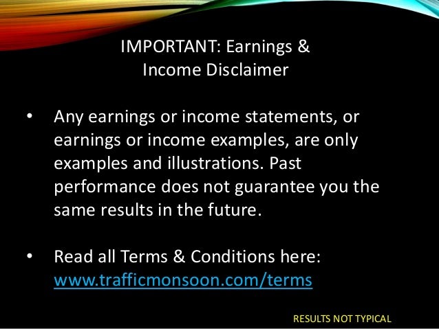 Earnings Disclaimer >> Traffic Monsoon Overview Earnings Disclaimer >> Traffic Monsoon Overview