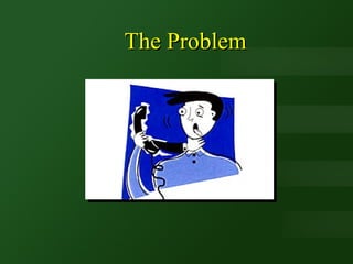 The Problem 