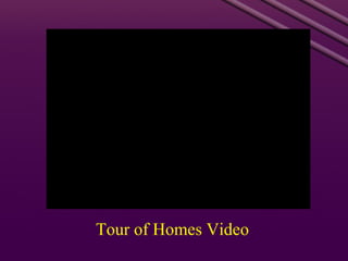 Tour of Homes Video 
