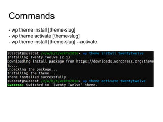 Command: wp theme list
 