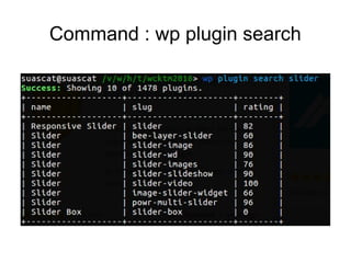 Install and activate plugin
Command : wp plugin install [plugin-slug] --activate
 