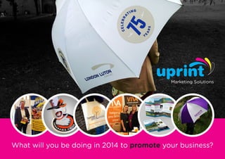What will you be doing in 2014 to promote your business?

 