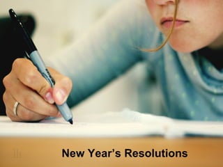 New Year’s Resolutions 