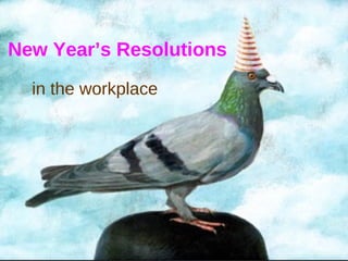 New Year’s Resolutions in the workplace 