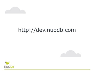 http://dev.nuodb.com
 