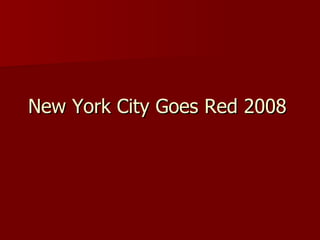 New York City Goes Red 2008 