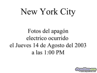 New York City Fotos del apagón electrico ocurrido  el Jueves 14 de Agosto del 2003 a las 1:00 PM 