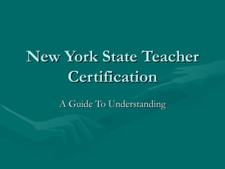 New York State Teacher Certification A Guide To Understanding 