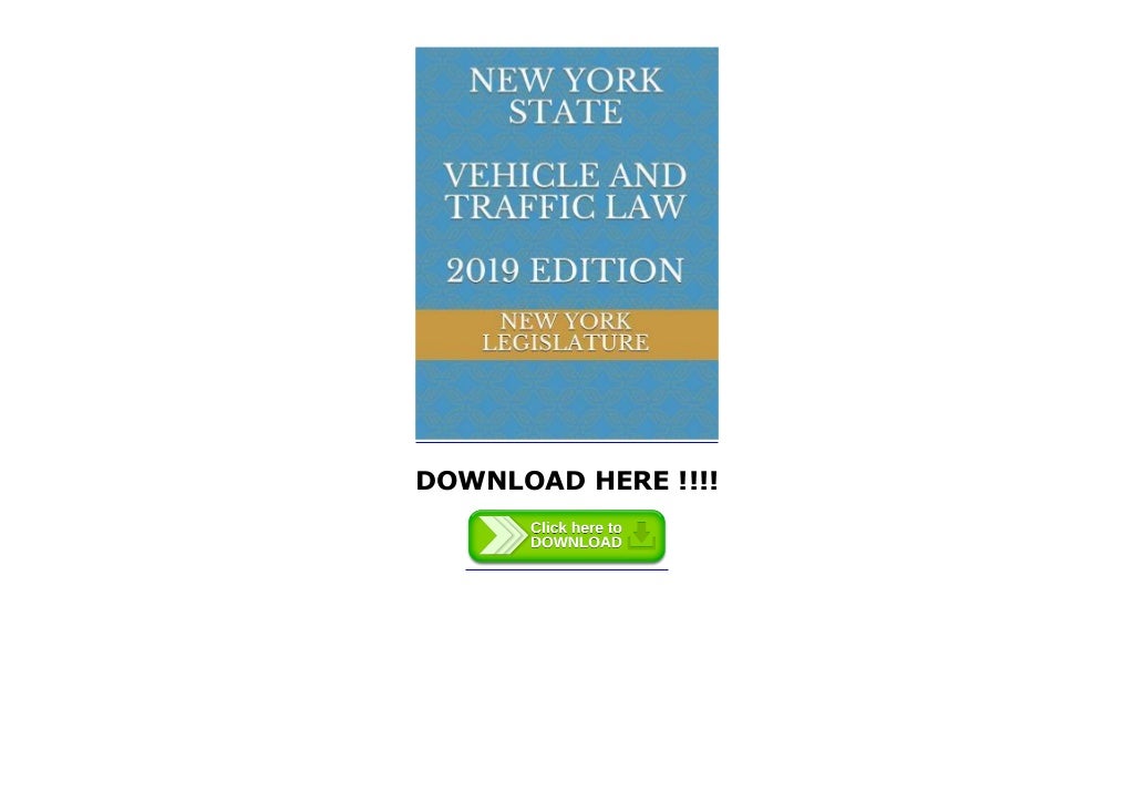 [Read] New York State Vehicle and Traffic Law 2019 Edition For Online