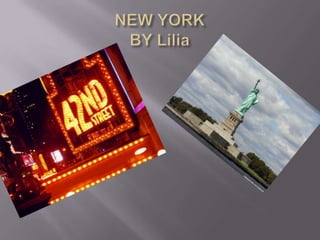 NEW YORKBY Lilia 