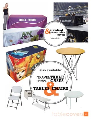 pages 62-63




  also available:

 TRAVELTABLE
 TRAVELCASES

TABLES CHAIRS




          tablecovers   61
 