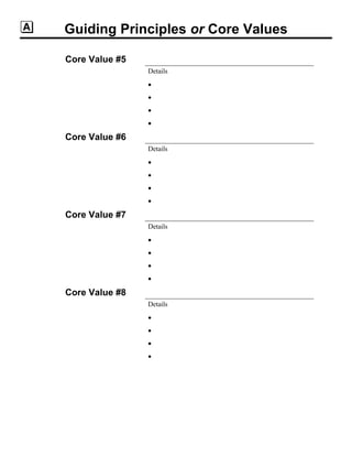Guiding Principles or Core Values
Core Value #5
Details




Core Value #6
Details




Core Value #7
Details




Core Value #8
Details




 
