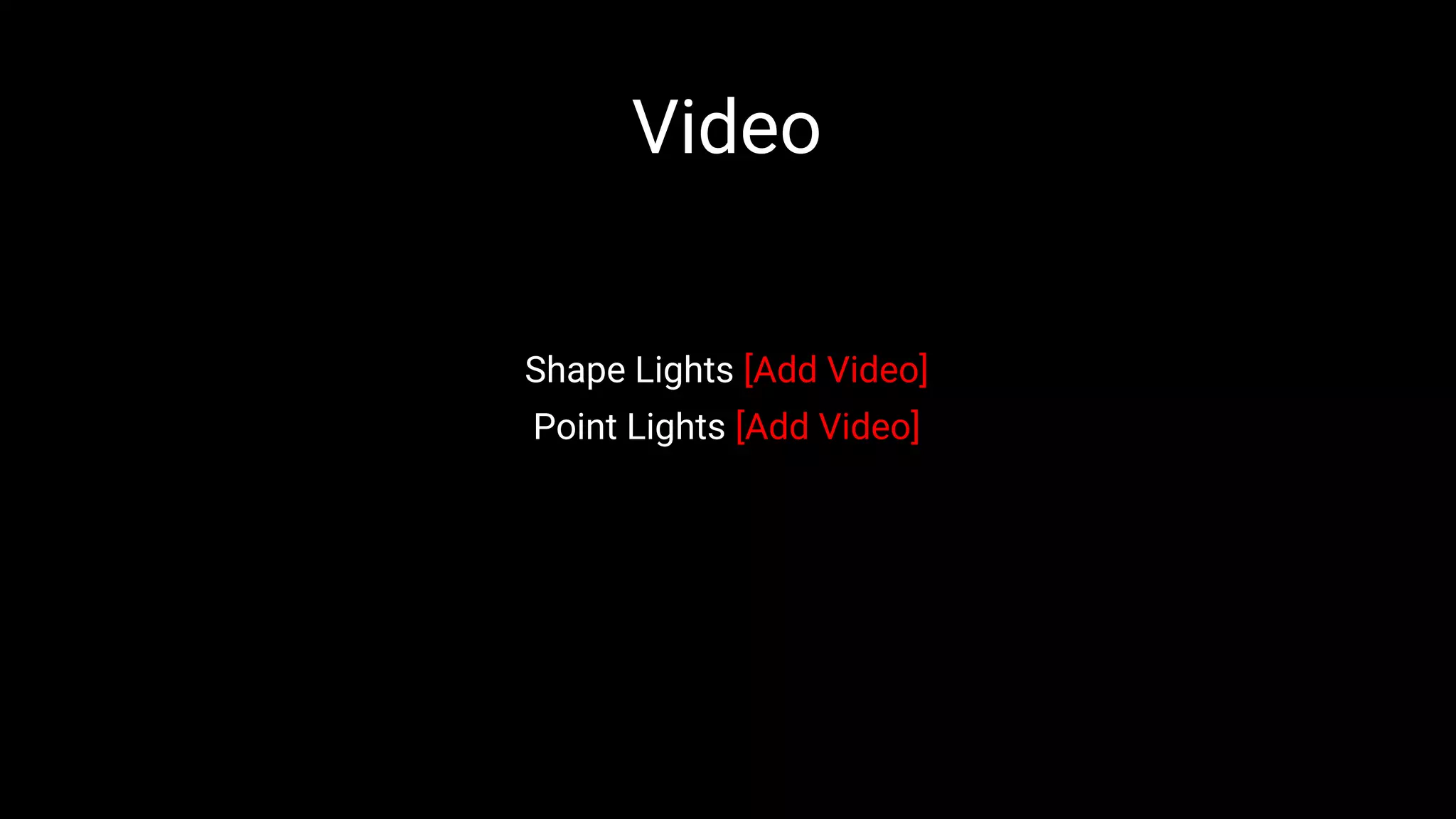 Shape Lights [Add Video]
Point Lights [Add Video]
Video
 