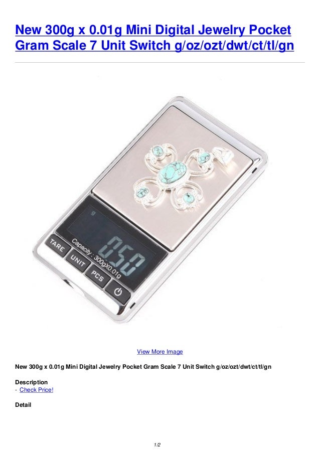New 300g x 0.01g Mini Digital Jewelry Pocket
Gram Scale 7 Unit Switch g/oz/ozt/dwt/ct/tl/gn
View More Image
New 300g x 0.01g Mini Digital Jewelry Pocket Gram Scale 7 Unit Switch g/oz/ozt/dwt/ct/tl/gn
Description
- Check Price!
Detail
1/2
 