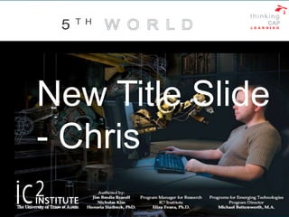 New Title Slide
- Chris
 