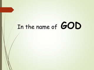 In the name of GOD 
 